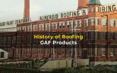 History of GAF Roofing
