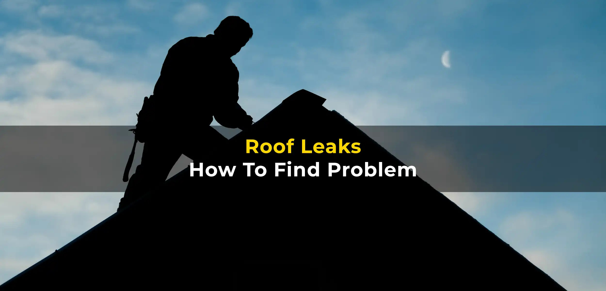 Finding Roof Leak